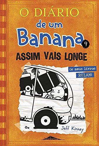 Cover Art for 9789897072833, O Diário de um Banana Vol 9: Assim Vais Longe by Jeff Kinney