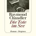 Cover Art for 9783257203110, Die Tote Im See by Raymond Chandler