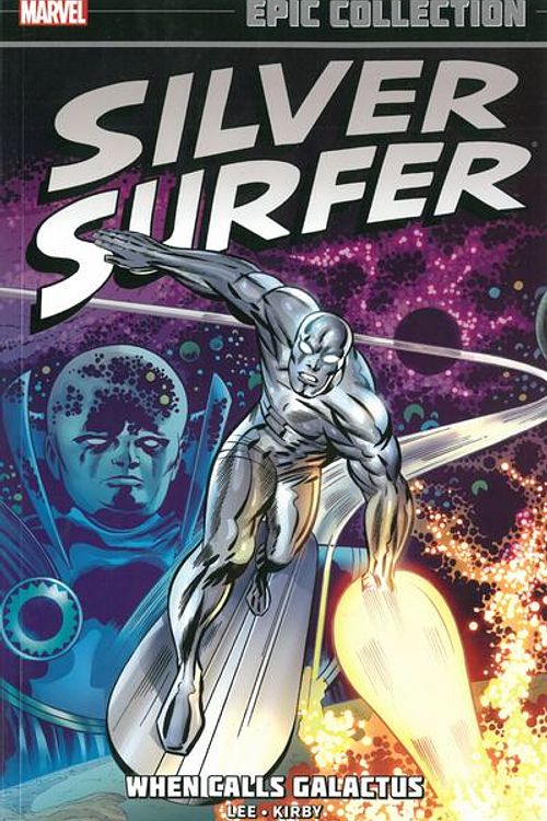 Cover Art for 9780785190028, Silver Surfer Epic Collection: When Calls Galactus by Stan Lee