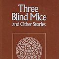 Cover Art for 9780396087076, Three Blind Mice and Other Stories by Agatha Christie