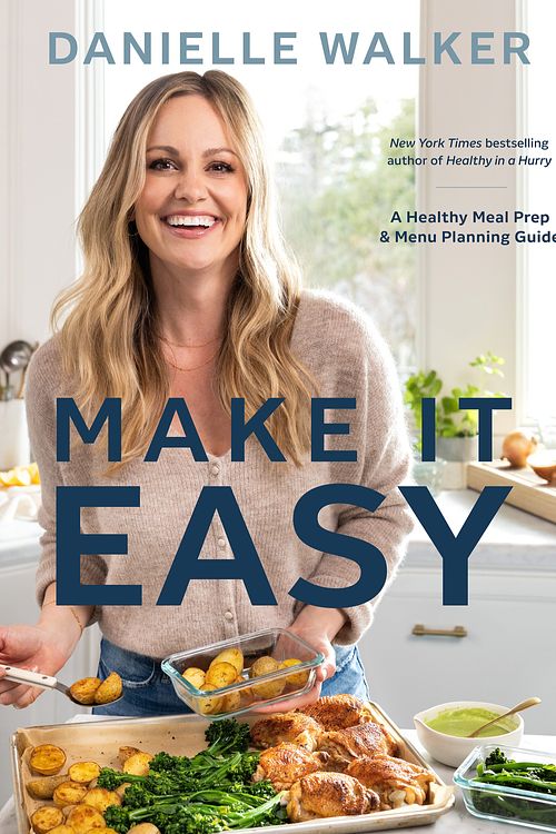 Cover Art for 9781984863096, Make It Easy by Danielle Walker