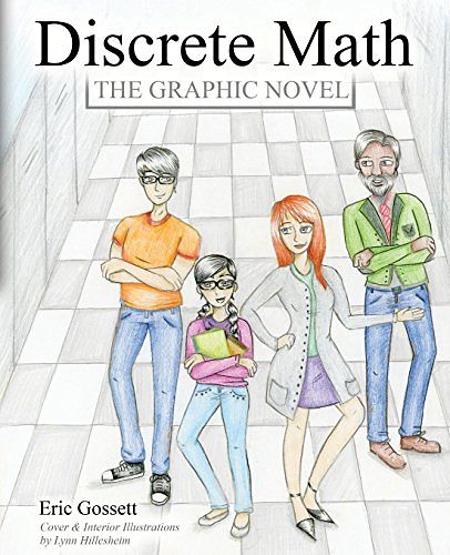 Cover Art for 9781465297310, Discrete Math - The Graphic Novel by Eric Gossett