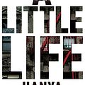 Cover Art for B017S29EYA, A Little Life by Hanya Yanagihara (2015-08-07) by Hanya Yanagihara;