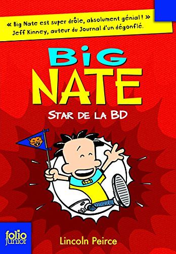 Cover Art for 9782070582921, Big Nate, Tome 4 : Star de la BD by Lincoln Peirce