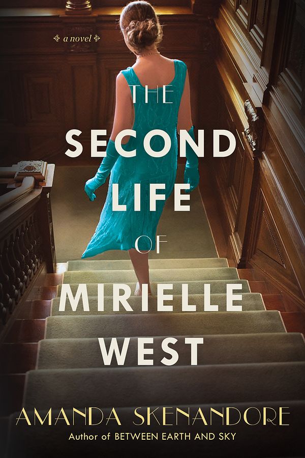 Cover Art for 9781496726513, The Second Life of Mirielle West: A Haunting Historical Novel Perfect for Book Clubs by Amanda Skenandore