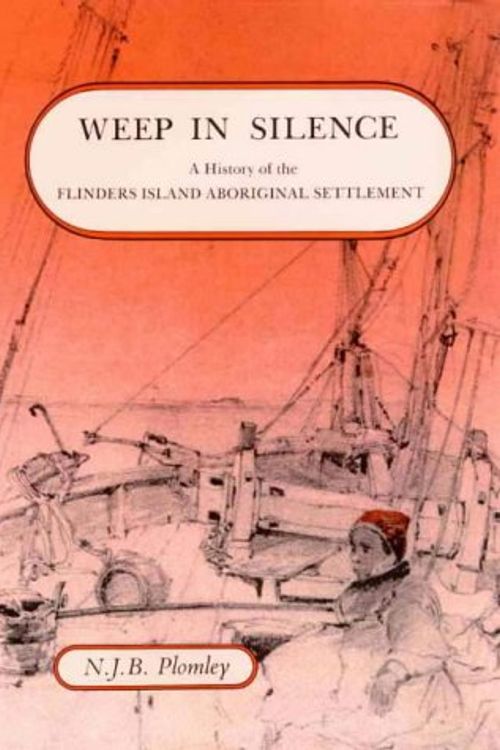 Cover Art for 9780908528158, Weep in Silence by N.J.B. Plomley