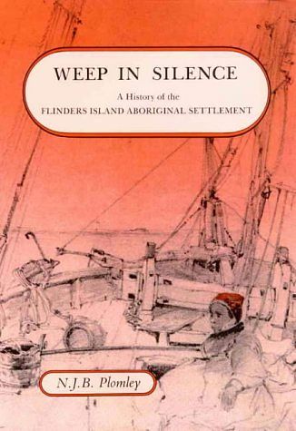 Cover Art for 9780908528158, Weep in Silence by N.J.B. Plomley