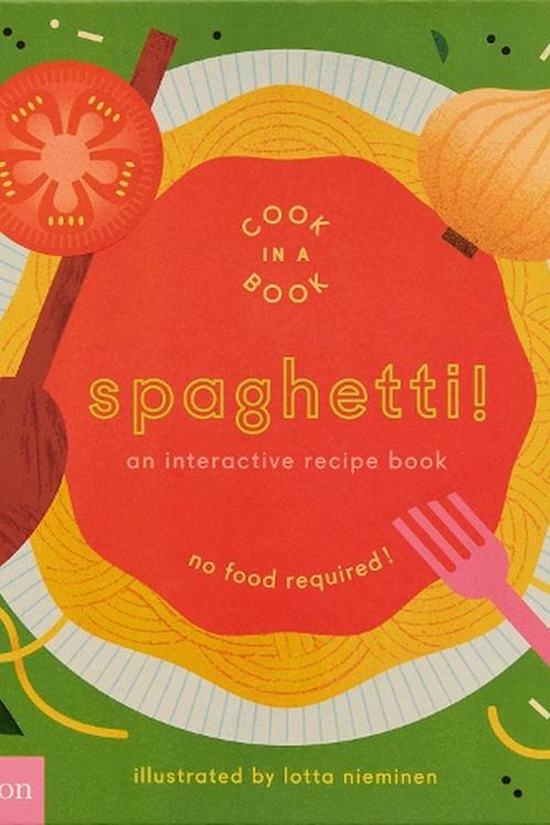 Cover Art for 9781838666323, Spaghetti!: An Interactive Recipe Book (Cook In A Book) by Lotta Nieminen