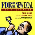 Cover Art for 9781934389508, Fdr And The New Deal For Beginners by Paul Buhle