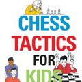 Cover Art for 9781915650504, Chess Tactics for Kids by Murray Chandler