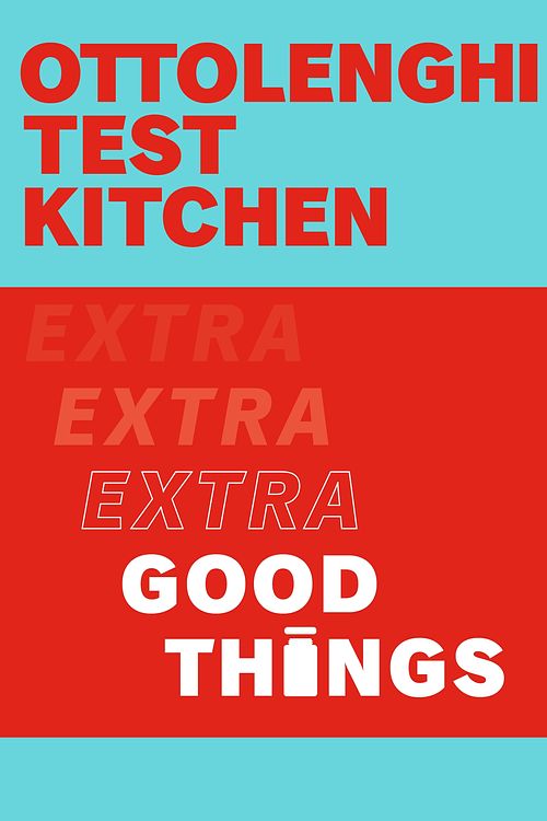 Cover Art for 9781529109474, Ottolenghi Test Kitchen: Extra Good Things by Noor Murad