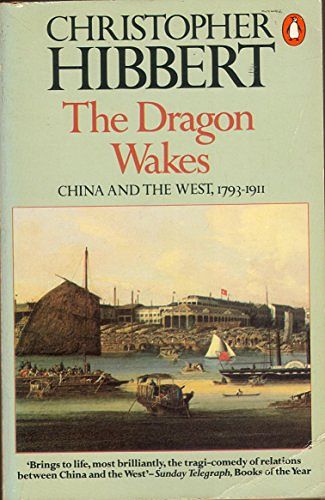 Cover Art for 9780140066463, The Dragon Wakes by Christopher Hibbert