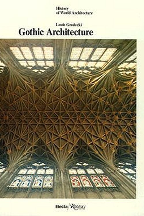 Cover Art for 9780847804733, Gothic Architecture (History of World Architecture) by Louis Grodecki