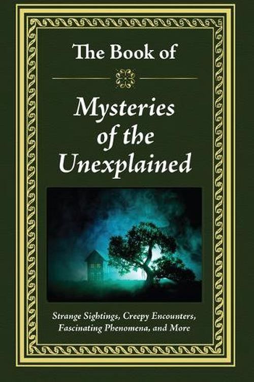 Cover Art for 9781645589419, The Book of Mysteries of the Unexplained by Publications International Ltd.