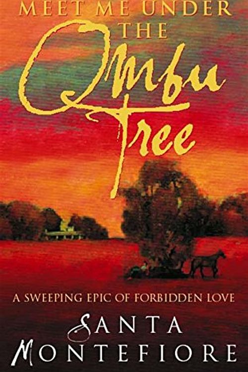 Cover Art for 9780340769515, Meet Me Under the Ombu Tree by Santa Montefiore