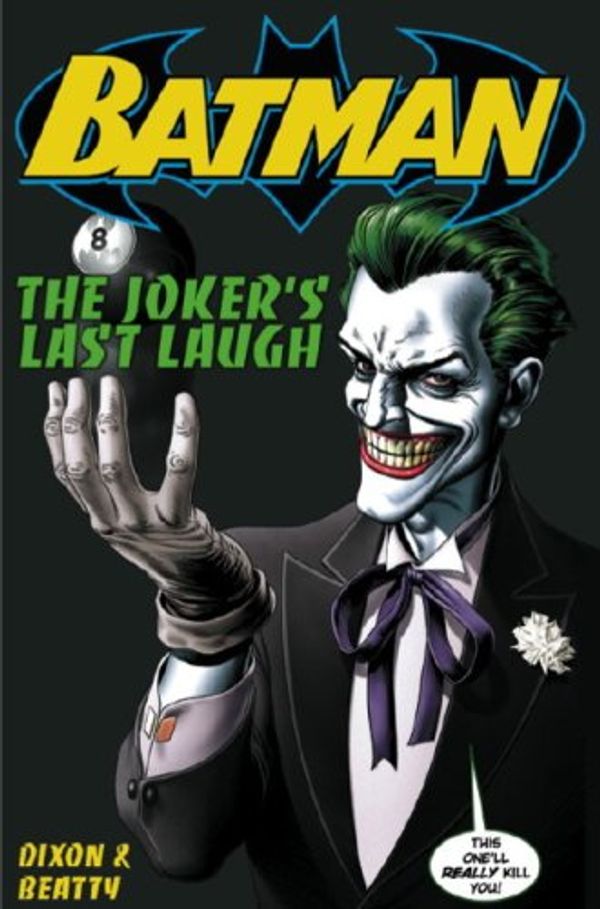 Cover Art for 9781845768430, Batman: Joker's Last Laugh by Chuck Dixon, Scott Beatty