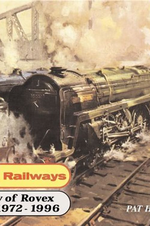 Cover Art for 9781904562009, Hornby Railways: The Story of Rovex, Volume 3, 1972-1996 by Pat Hammond