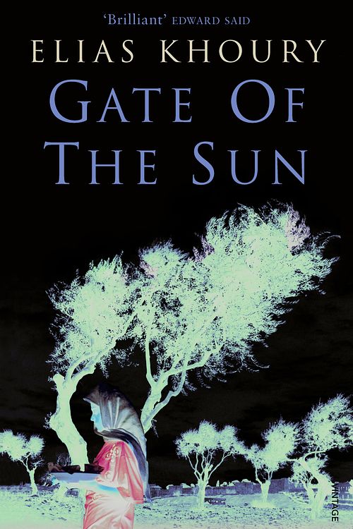 Cover Art for 9780099461593, Gate Of The Sun by Elias Khoury