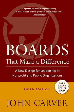 Cover Art for 9781118046708, Boards That Make a Difference by John Carver