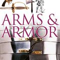 Cover Art for 9780863182716, Arms and Armour (Eyewitness Guides) by Michele Byam