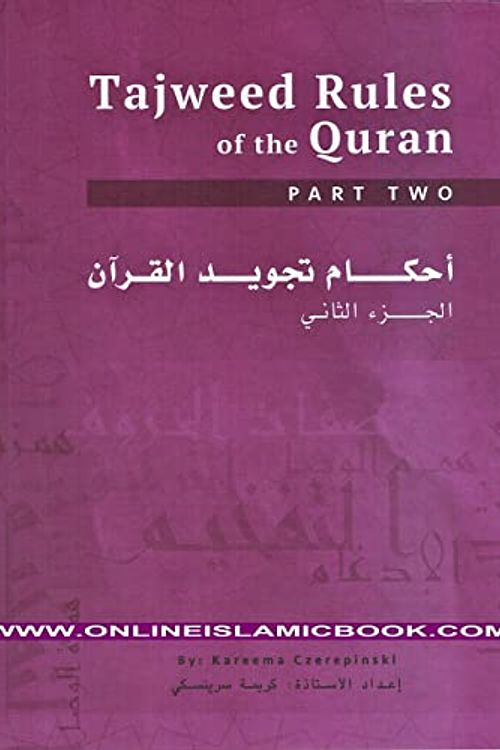 Cover Art for 9786030225132, Tajweed Rules of the Quran part Two by Kareema Carol Czerepinski