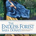 Cover Art for 9780440339021, The Endless Forest by Sara Donati