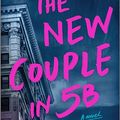 Cover Art for B0C1SY64NZ, The New Couple in 5B: A Novel by Lisa Unger