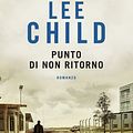 Cover Art for 9788830443693, Punto di non ritorno by Lee Child