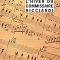 Cover Art for 9782743622558, L'hiver du commissaire ricciardi - fermeture et bascule vers 9782743647179 by De Giovanni, Maurizio