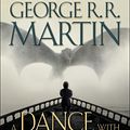 Cover Art for 9781101886045, A Dance with Dragons (HBO Tie-In Edition): A Song of Ice and Fire: Book Five by George R. R. Martin