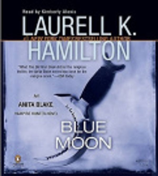 Cover Art for 9780143144311, Blue Moon by Laurell K. Hamilton