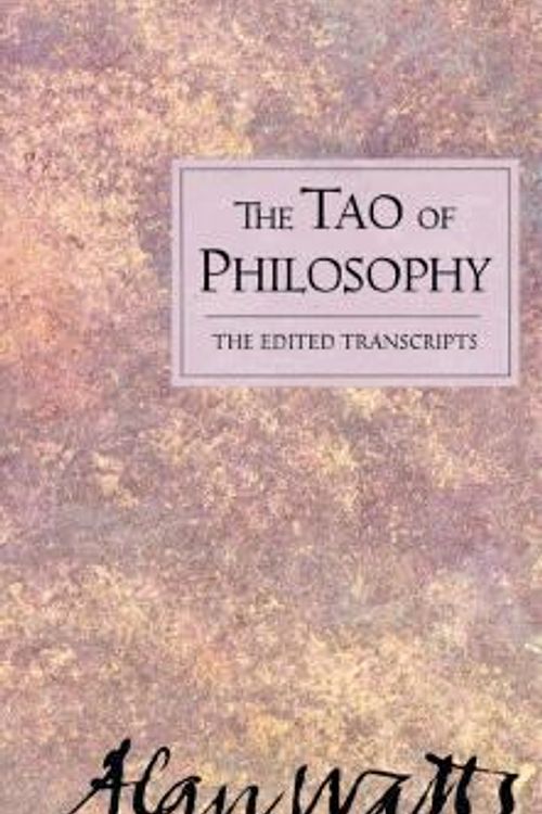 Cover Art for 9780804830522, Tao of Philosophy by Alan Watts