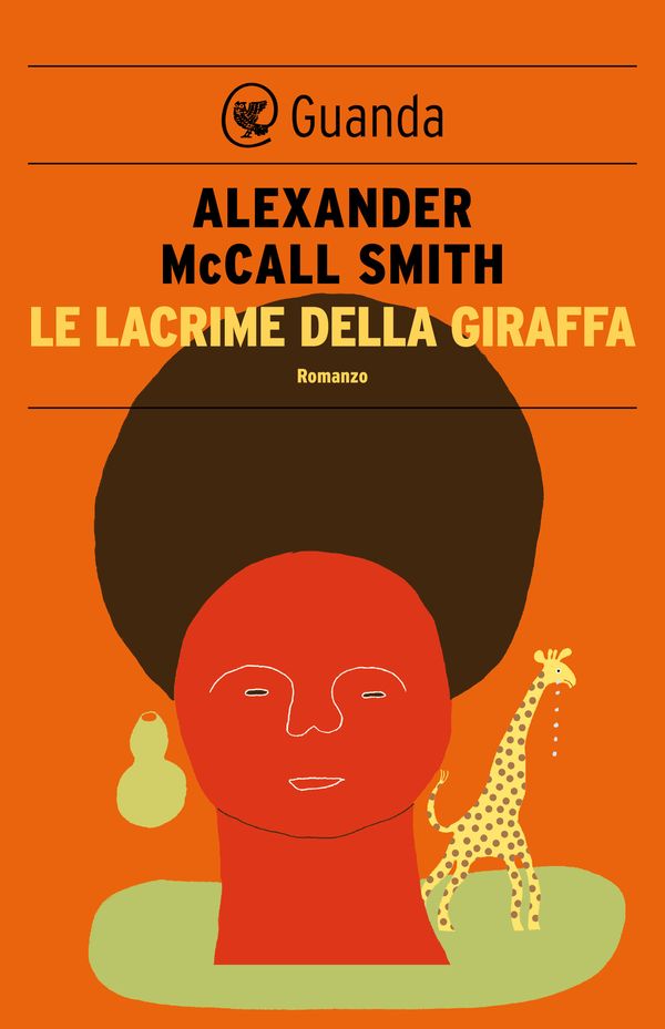 Cover Art for 9788860883056, Le lacrime della giraffa by Alexander McCall Smith