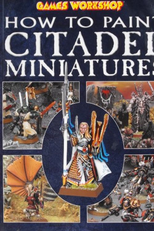 Cover Art for 9781841548715, How to Paint Citadel Miniatures by Rick Priestley