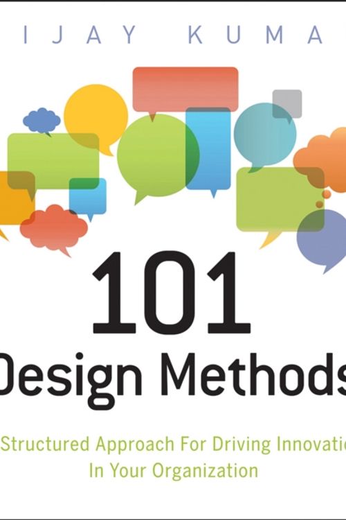 Cover Art for 9781118083468, 101 Design Methods by Vijay Kumar