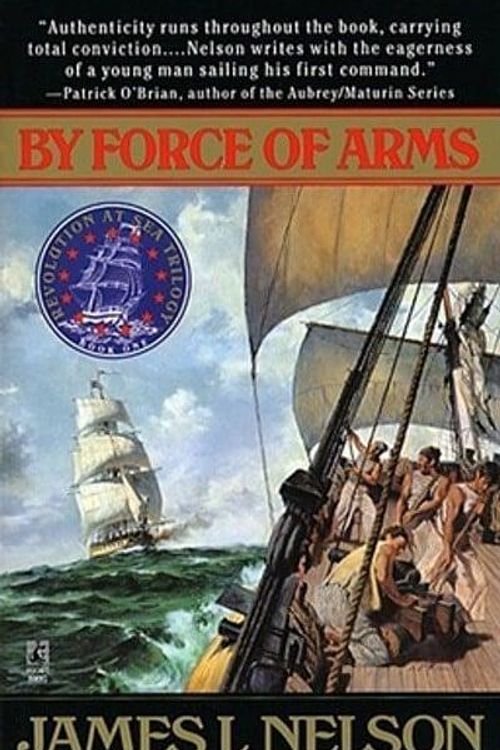 Cover Art for 9780671519247, By Force of Arms by Nelson, James L.