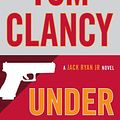 Cover Art for 9780698404861, Tom Clancy Under Fire by Grant Blackwood