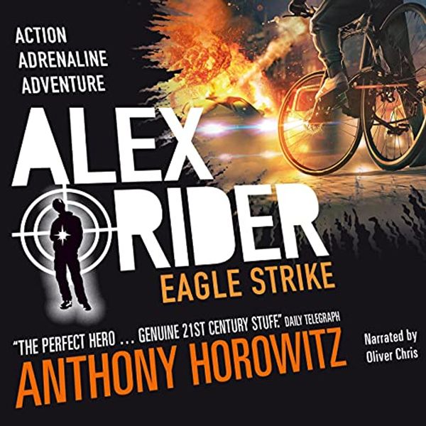 Cover Art for B095DVQRB2, Eagle Strike: Alex Rider, Book 4 by Anthony Horowitz