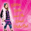 Cover Art for 9780545040471, Glitter Girls and the Great Fake Out by Meg Cabot