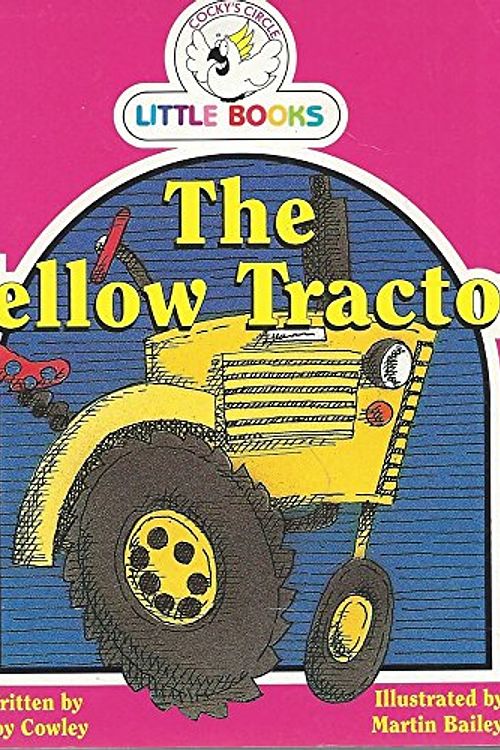 Cover Art for 9780864113955, The Yellow Tractor by Joy Cowley