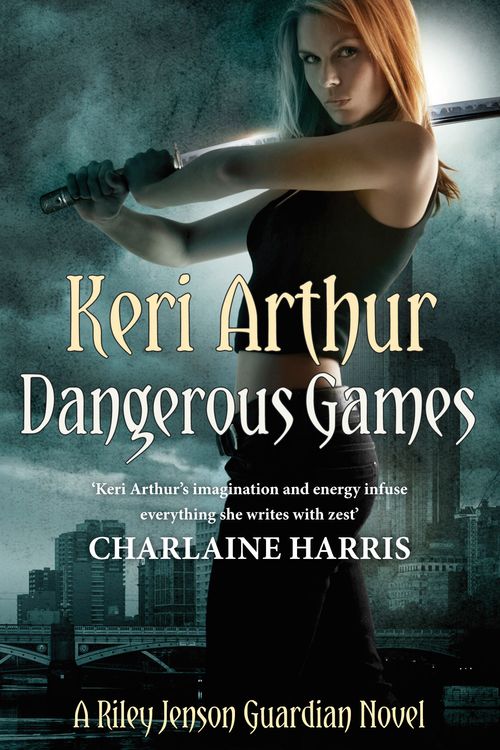 Cover Art for 9780749955038, Dangerous Games: Number 4 in series by Keri Arthur