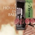 Cover Art for 9781462917525, A House in Bali by Colin McPhee