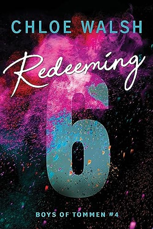 Cover Art for 9781464216022, Redeeming 6 by Chloe Walsh