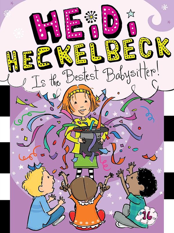 Cover Art for 9781481446327, Heidi Heckelbeck Is the Bestest Babysitter! by Wanda Coven