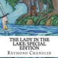 Cover Art for 9781986779777, The Lady in the Lake: [Special Edition] by Raymond Chandler