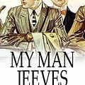 Cover Art for 9781775418610, My Man Jeeves by P. G. Wodehouse