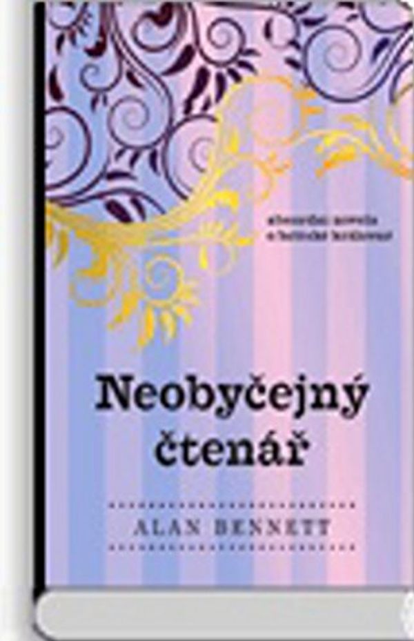 Cover Art for 9788074380112, Neobyčejný čtenář by Alan Bennett