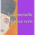 Cover Art for 9782374630557, La demoiselle aux yeux verts by Maurice Leblanc