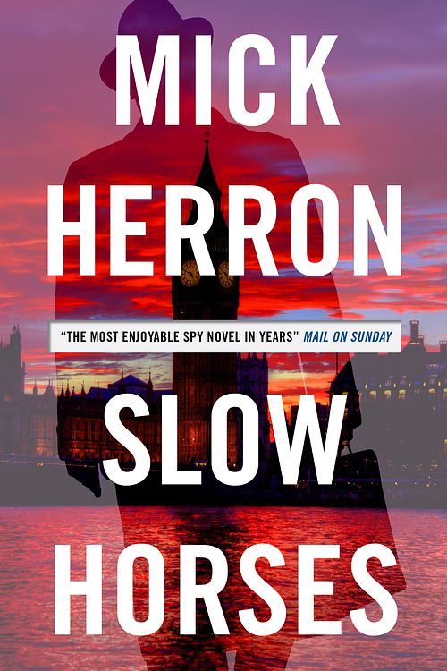 Cover Art for 9781473621954, Slow Horses by Mick Herron