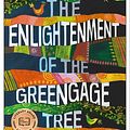 Cover Art for 9781609455668, The Enlightenment of the Greengage Tree by Shokoofeh Azar